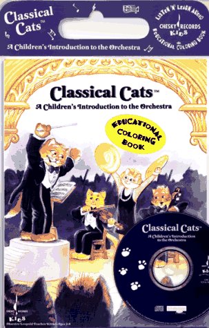 Classical Cats: A Children's Introduction to the Orchestra (CD + Book) by David Chesky