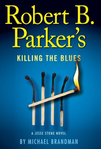 Robert B. Parker's Killing the Blues by Michael Brandman