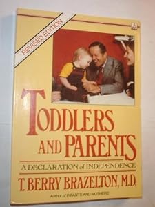 Toddlers and Parents by T. Berry Brazelton