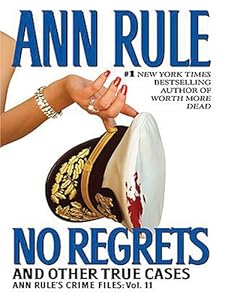 No Regrets And Other True Cases