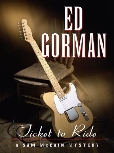 Ticket to Ride by Ed Gorman