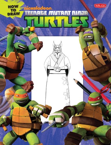 How to Draw Teenage Mutant Ninja Turtles: Learn to draw Leonardo, Raphael, Donatello, and Michelangelo step by step! by Walter Foster Creative Team