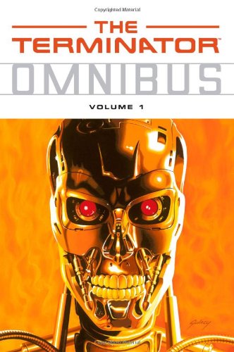 The Terminator Omnibus, Vol. 1 by James Robinson