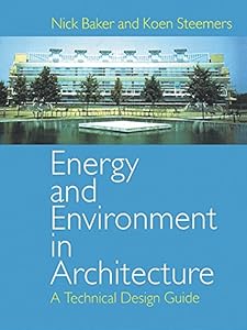 Energy and Environment in Architecture: A Technical Design Guide