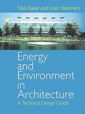 Energy and Environment in Architecture: A Technical Design Guide