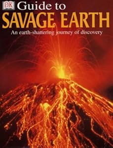 Dk Guide to Savage Earth by Trevor Day