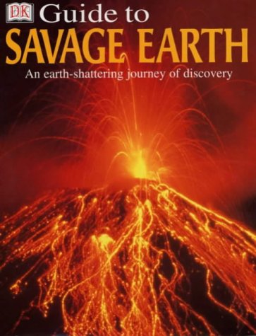 Dk Guide to Savage Earth by Trevor Day
