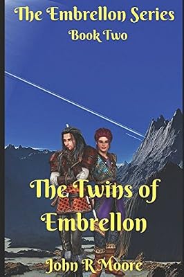 The Twins of Embrellon: Book Two of the Embrellon Series