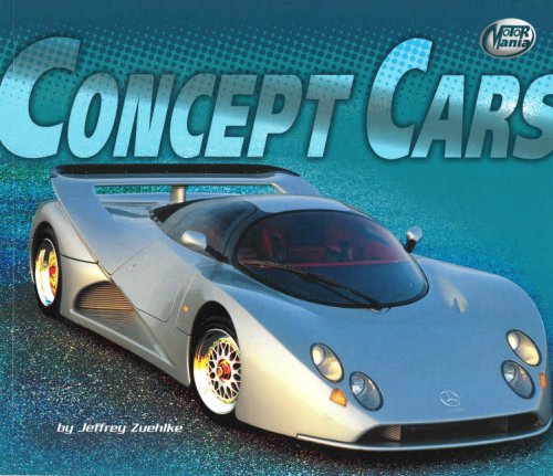Concept Cars (Motor Mania) by Jeffrey Zuehlke