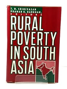 Rural Poverty in South Asia by T. N. Srinivasan