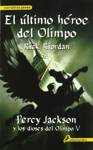 El ultimo heroe del Olimpo / The last hero of Olympus by Rick Riordan