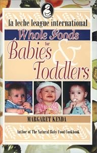 Whole Foods for Babies and Toddlers by Margaret Kenda