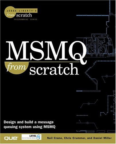 Msmq from Scratch by Neil Crane