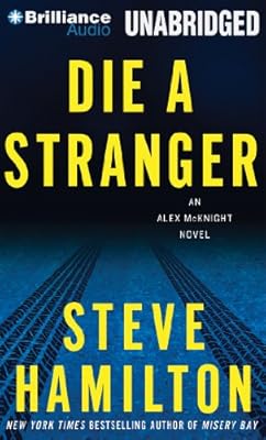 Die a Stranger: An Alex McKnight Novel (Alex McKnight Series)