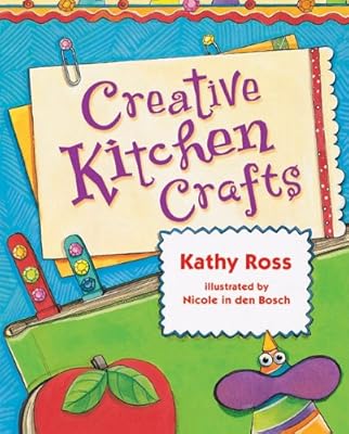 Creative Kitchen Crafts