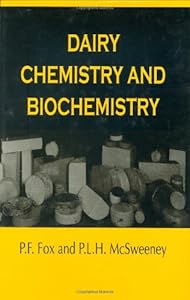 Dairy Chemistry and Biochemistry by P. F. Fox
