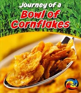 Journey of a Bowl of Cornflakes
