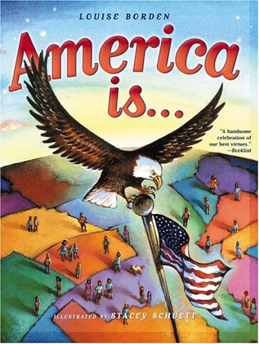 America Is... by Louise Borden
