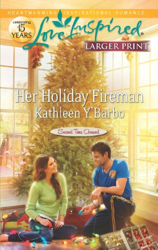 Her Holiday Fireman by Kathleen Y'Barbo