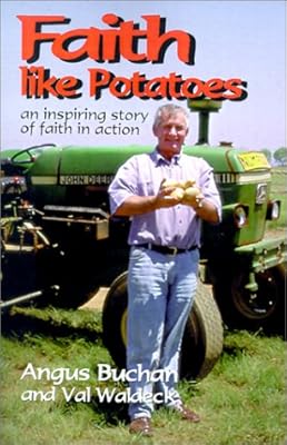 Faith Like Potatoes