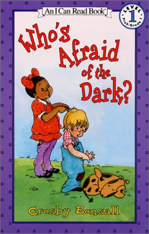 Who's Afraid of the Dark by Crosby Bonsall
