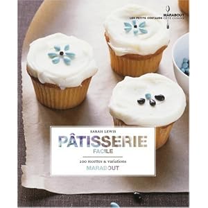 Pâtisserie facile à la maison