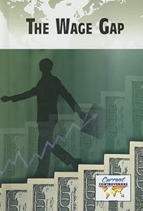 Wage Gap (Current Controversies)