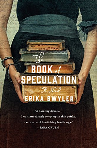 The Book of Speculation: A Novel by Erika Swyler