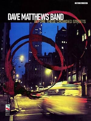 Dave Matthews Band - Before These Crowded Streets