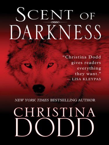 Scent of Darkness (Darkness Chosen, Book 1) by Christina Dodd