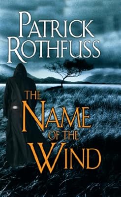 The Name of the Wind: The Kingkiller Chronicle: Day One