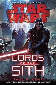 Lords of the Sith: Star Wars by Paul S. Kemp