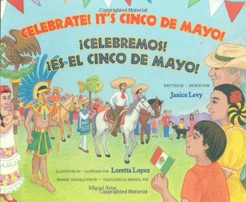 Celebrate! It's Cinco De Mayo / Celebremos Es El Cinco De Mayo by Janice Levy