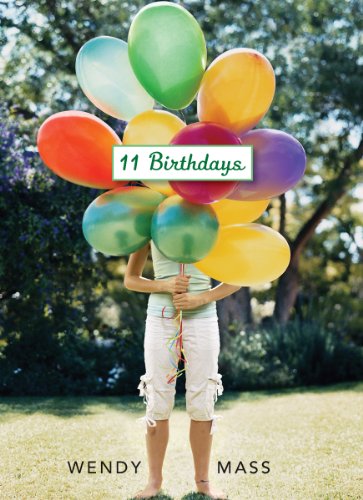 11 Birthdays by Wendy Mass