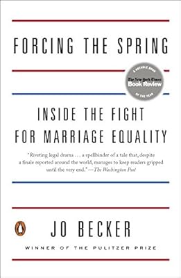 Forcing the Spring: Inside the Fight for Marriage Equality