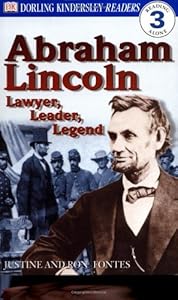 DK Readers: Abraham Lincoln -- Lawyer, Leader, Legend (Level 3: Reading Alone)