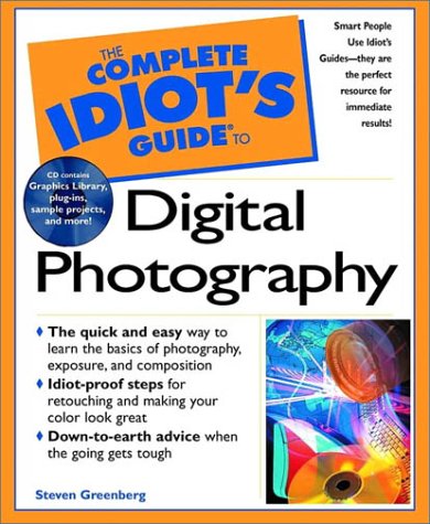 The Complete Idiot's Guide(R) To Digital Photography by Greenberg