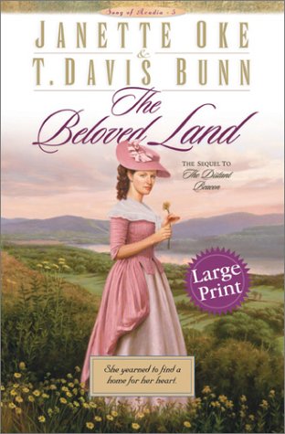 The Beloved Land (Song of Acadia #5) by Janette Oke