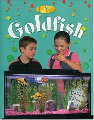 Goldfish (Pet Care (Crabtree Paperback))