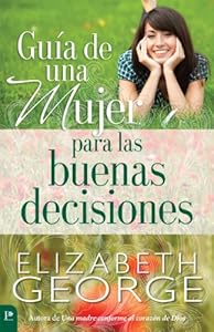Guía de una mujer para las buenas decisiones