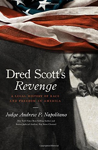 Dred Scott's revenge by Andrew P Napolitano