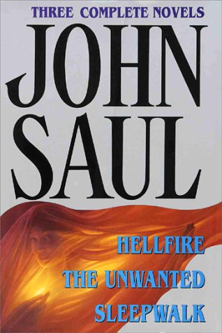 Hellfire / The Unwanted / Sleepwalker by John Saul