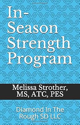 Diamond In The Rough SD LLC: In-Season Strength Program Only $1 per workout