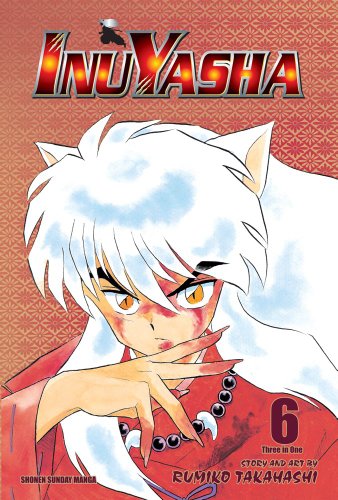 Inuyasha, Vol. 6 by Rumiko Takahashi