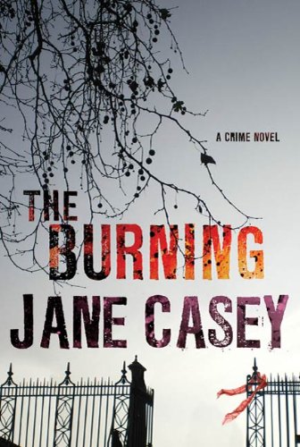 The Burning by Jane Casey
