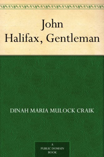 John Halifax, Gentleman by Dinah Maria Mulock Craik