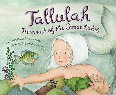Tallulah: Mermaid of the Great Lakes