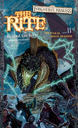 The Rite: The Year of Rogue Dragons, Book II by Richard Lee Byers