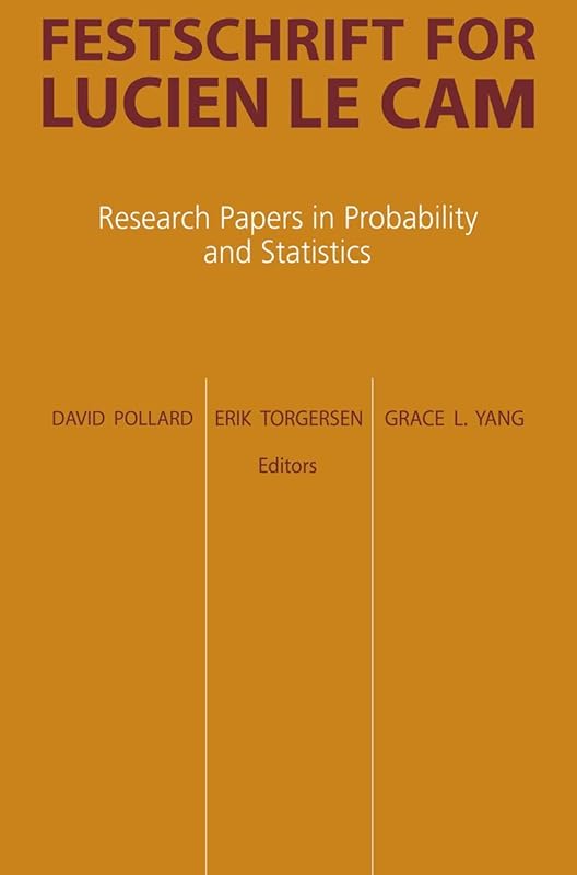 Festschrift for Lucien Le Cam: Research Papers in Probability and Statistics by David Pollard