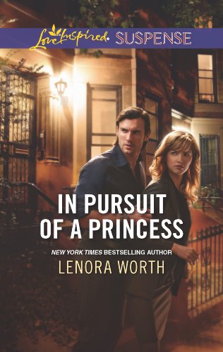 In Pursuit of a Princess by Lenora Worth